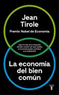 LA ECONOMIA DEL BIEN COMUN di TIROLE, JEAN 