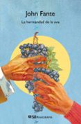 LA HERMANDAD DE LA UVA (EDICIN 50 ANIVERSARIO) de FANTE, JOHN 