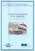 LA RESPONSABILIDAD EN EL DERECHO: ANUARIO DE LA FACULTAD DE DEREC HO DE LA UNIVERSIDAD AUTONOMA DE MADRID 4/2000 de PANTALEON, FERNANDO 