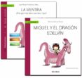 GUA: LA MENTIRA + CUENTO: MIGUEL Y EL DRAGN EDELVN de GARCIA FERRER, GEMMA  MARTINEZ SELVA, JOSE MARIA 