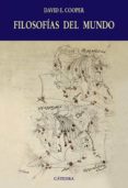 FILOSOFIAS DEL MUNDO: UNA INTRODUCCION HISTORICA de COOPER, DAVID E. 