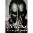 EL QUE ACECHA EN LA OSCURIDAD di LOVECRAFT, H.P. 