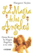 LA MAGIA DE LOS ANGELES di NEYLON, MARGARET 