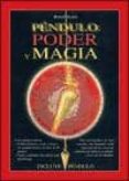 PENDULO: PODER Y MAGIA di GADINI, ROBERTO 