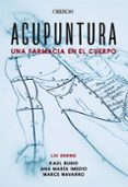 ACUPUNTURA: UNA FARMACIA EN EL CUERPO (LIBROS SINGULARES) de ZHENG, LIU 
