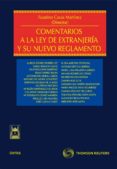 COMENTARIOS A LA LEY DE EXTRANJERIA Y SU REGLAMENTO de CAVAS MARTINEZ, FAUSTINO 