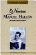 EL NOVELISTA MANUEL HALCON. BIOGRAFIA Y PERSONALIDAD de VALLECILLO LOPEZ, JOSE 