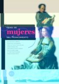 VIDAS DE MUJERES DEL RENACIMIENTO di VV.AA. 