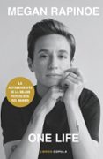 ONE LIFE di RAPINOE, MEGAN BROCKES, EMMA 