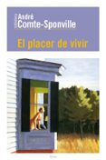 EL PLACER DE VIVIR de COMTE-SPONVILLE, ANDRE 