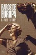 RAROS DE EUROPA de TORRES, RAFAEL 