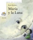 MARIA Y LA LUNA de MARTINEZ, ROCIO 