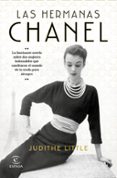 LAS HERMANAS CHANEL di LITTLE, JUDITHE 
