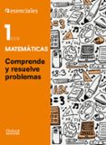 ESENCIALES COMPRENDE RESUEL 1ESO CE di VV.AA. 