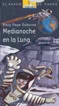 MEDIANOCHE EN LA LUNA de OSBORNE, MARY POPE 