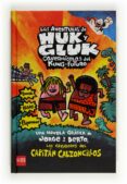 12 EL CAPITAN CALZONCILLOS Y LAS AVENTURAS DE HUK Y GLUK (CARTONE de PILKEY, DAV 