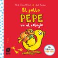 EL POLLO PEPE VA AL COLEGIO de DENCHFIELD, NICK 