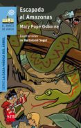 ESCAPADA AL AMAZONAS de OSBORNE, MARY POPE 