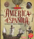 AMERICA ESPAOLA. DESCUBRIMIENTO, CONQUISTA Y ASENTAMIENTO de GONZALEZ CLAVERO, MARIANO 