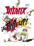 ASTERIX: POP UP! de GOSCINNY, RENE  UDERZO, ALBERT 