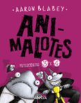 ANIMALOTES 3 Y 4: LA PELUSILLA CONTRAATACA / EL ATAQUE DE LOS GATETES de BLABEY, AARON 