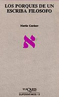LOS PORQUES DE UN ESCRIBA FILOSOFO de GARDNER, MARTIN 