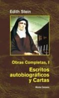 ESCRITOS AUTOBIOGRAFICOS Y CARTAS (OBRAS COMPLETAS; I) di VV.AA