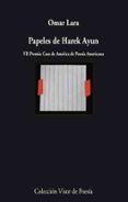 PAPELES DE HAREK AYUN de LARA, OMAR 