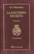 LA DOCTRINA SECRETA V. 1: COSMOGENESIS de BLAVATSKY, H.P. 
