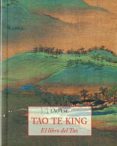 TAO TE KING: EL LIBRO DEL TAO de LAO-TZU 