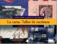 LA CARTA: TALLER DE ESCRITURA di VV.AA. 