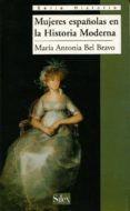 MUJERES ESPAOLAS EN LA HISTORIA MODERNA de BEL BRAVO, MARIA ANTONIA 