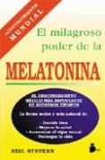 EL MILAGROSO PODER DE LA MELATONINA de STEVENS, NEIL 