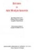 ESTUDIOS DE ARTE MUDEJAR ARAGONES (ED. FACS.) de LOPEZ ANDA, JOSE MARIA  I?IGUEZ ALMECH, FRANCISCO  TORRES BALBAS, LEOPOLDO 