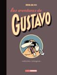 LAS AVENTURAS DE GUSTAVO (EDICION INTEGRAL) de MAX 
