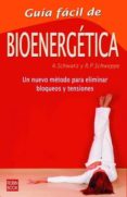 BIOENERGETICA de SCHWARZ, ALJOSCHA A.  SCHWEPPE, RONALD P. 