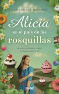 ALICIA EN EL PAIS DE LAS ROSQUILLAS de CAMPOS NAVARRO, EVA 