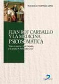 JUAN ROF CARBALLO Y LA MEDICINA PSICOSOMATICA de MARTINEZ LOPEZ, FRANCISCO 
