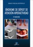 SINDROME DE DEFICIT DE ATENCION: HIPERACTIVIDAD de PASCUAL-CASTROVIEJO, IGNACIO 