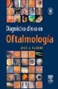 DIAGNOSTICO CLINICO EN OFTALMOLOGIA+CD-ROM de KANSKI, JACK J. 