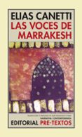 LAS VOCES DE MARRAKESH: IMPRESIONES DESPUES DE UN VIAJE (2 ED.) de CANETTI, ELIAS 