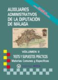 AUXILIARES ADMINISTRATIVOS DE LA DIPUTACIN DE MLAGA (TESTS) di VV.AA. 