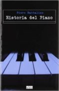 HISTORIA DEL PIANO de RATTALINO, PIERO 
