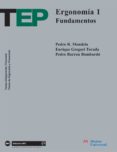 ERGONOMIA I: FUNDAMENTOS di BARRAU BOMBARDO, PEDRO  GREGORI TORADA, ENRIQUE  MONDELO, PEDRO R. 