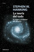 LA TEORIA DEL TODO de HAWKING, STEPHEN W. 