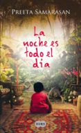LA NOCHE ES TODO EL DIA di SAMARASAN, PREETA 