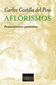 AFLORISMOS: PENSAMIENTOS POSTUMOS de CASTILLA DEL PINO, CARLOS 