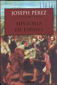 HISTORIA DE ESPAA de PEREZ, JOSEPH 