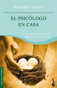 EL PSICOLOGO EN CASA de TIERNO, BERNABE 