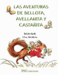 LAS AVENTURAS DE BELLOTA, AVELLANITA Y CASTAITA di BESKOW, ELSA  BILDERBOK 